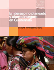 Embaraza no planeado y aborto inseguro en Guatemala