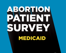 Text reads, "Abortion Patient Survey, Medicaid"