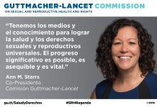 Gráfico que muestra la cita de Ann M. Starrs sobre la Comisión Guttmacher-Lancet