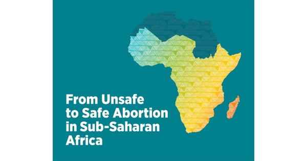 Garlic Rep Sex Videos - From Unsafe to Safe Abortion in Sub-Saharan Africa: Slow but Steady  Progress | Guttmacher Institute